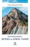 Jeolojik Bakışla Silifke ve Göksu Vadisi