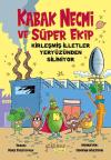 Kabak Necmi ve Süper Ekip - Kirleşmiş İlletler Yeryüzünden Siliniyor