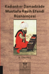 Kadıasker Damadzade Mustafa Rasih Efendi Ruznamçesi