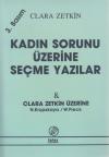 Kadın Sorunu Üzerine Seçme Yazılar Clara Zetkin Üzerine