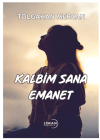 Kalbim Sana Emanet