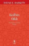 Kalbin Aklı - Medeniyet Yazıları