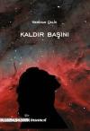 Kaldır Başını