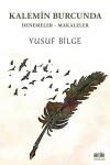 Kalemin Burcunda: Denemeler - Makaleler