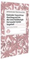 Kalender Kanciriran Azerbaycani'nin Ak Cinni Refakatiyle Dersaadet İçinde Seyahati - Toplumsal ve Si