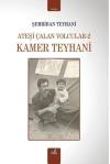 Kamer Teyhani - Ateşi Çalan Yolcular 2