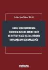 Kamu İcra Hukukunda İdarenin Hukuka Aykırı Haciz ve İhtiyati Haciz İşlemlerinden Kaynaklanan Sorumlu