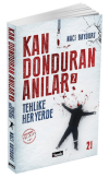 Kan Donduran Anılar 2 - Tehlike Her Yerde