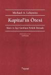 Kapital'in Ötesi - Marx ve İşçi Sınıfının Politik İktisadı
