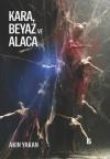 Kara Beyaz ve Alaca