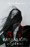 Karanlığın Lalesi