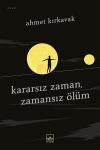 Kararsız Zaman-Zamansız Ölüm