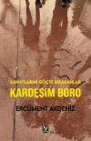 Kardeşim Boro - Kanatlarını Göçte Bırakanlar