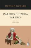 Karınca Huzura Varınca - Kültür Sohbetleri