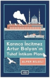 Karınca İncitmez Artur Balyan’ın Tuhaf İntikam Planı