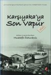 Karşıyaka'ya Son Vapur
