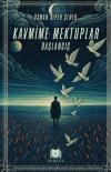 Kavmime Mektuplar Başlangıç