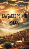Kavşaktepe’nin Esrarı
