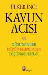 Kavun Acısı: Düşünenler Düşünemeyenler Düşünüverenler