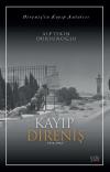 Kayıp Direniş 1914 - 1967 - Direniş'in Kayıp Anlatısı