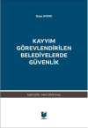 Kayyım Görevlendirilen Belediyelerde Güvenlik