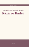 Kaza ve Kader: Ebû Bekir Cabir el-Cezairi'ye Göre