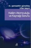 Kelam Atomculuğu ve Kaynağı Sorunu