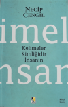 Kelimeler Kimliğidir İnsanın