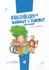 Keloğlan İle Korkut - Turgut Kardeşler