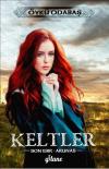 Keltler-Son Esir Arunas (Ciltli)