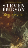 Kemikavcılar / Malazan Yitikler Kitabı 6