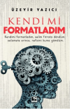 Kendimi Formatladım