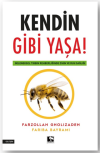 Kendin Gibi Yaşa!