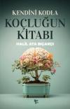 Kendini Kodla: Koçluğun Kitabı