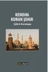 Kendini Kuran Şehir