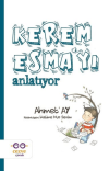 Kerem Esma’yı Anlatıyor