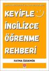 Keyifle İngilizce Öğrenme Rehberi