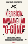 Kıbrıs İçin Havalandılar "G-Günü"