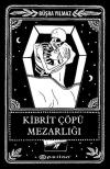 Kibrit Çöpü Mezarlığı (Ciltli)