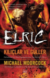 Kılıçlar ve Güller - Elric