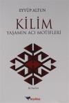 Kilim-Yaşamın Acı Motifleri