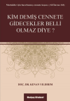 Kim Demiş Cennete Gidecekler Belli Olmaz Diye?