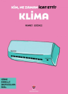 Kim, Ne Zaman İcat Etti? Klima