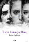 Kimse İnanmıyor Bana