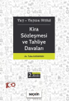 Kira Sözleşmesi ve Tahliye Davaları