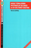 Kırgız Türklerinin Destancılık Geleneği ve Er Soltonoy Destanı