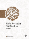 Kırk Aynada Gül Yankısı
