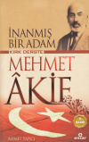 Kırk Derste Mehmet Akif - İnanmış Bir Adam