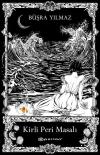 Kirli Peri Masalı
