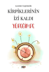Kirpiklerinin İzi Kaldı Yüreğimde